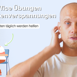 3 Office Übungen bei Nackenverspannungen